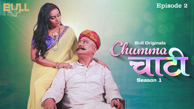 CHUMMA CHAATI  ( EP 02 )